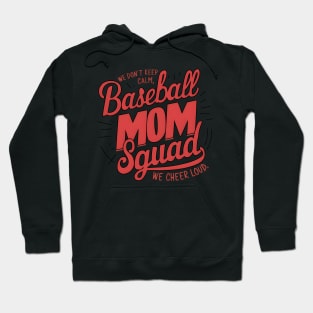 Loud Proud Baseball Mom Squad Mother'S Day Hoodie